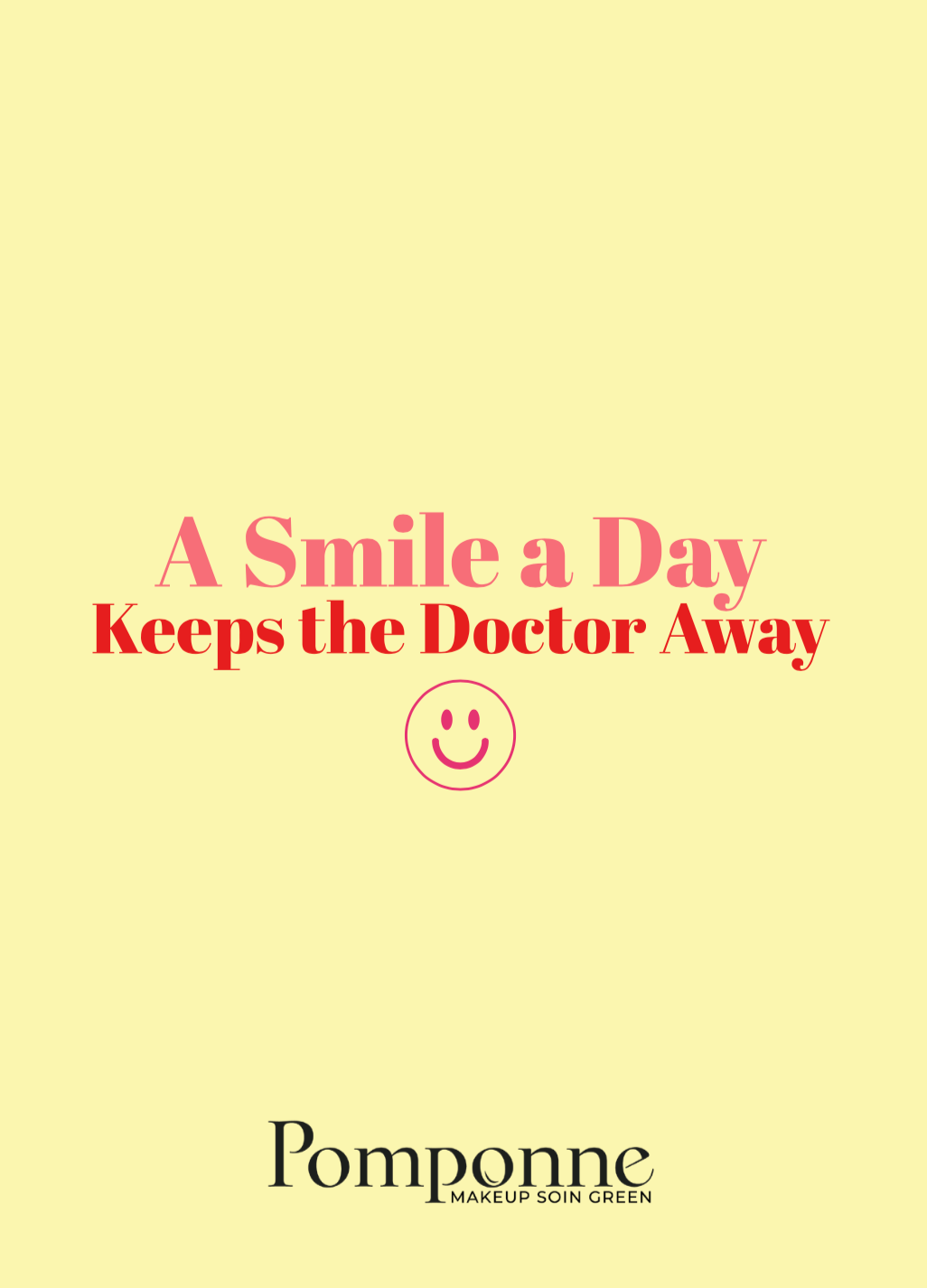 Card • A Smile a day keeps the doctor away